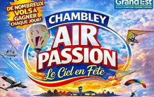 CHAMBLEY AIR PASSION - Le Ciel en Fête !